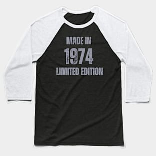 Vintage Made in 1974 , Limited Edition  , Gift for Mom Dad Birthday Baseball T-Shirt